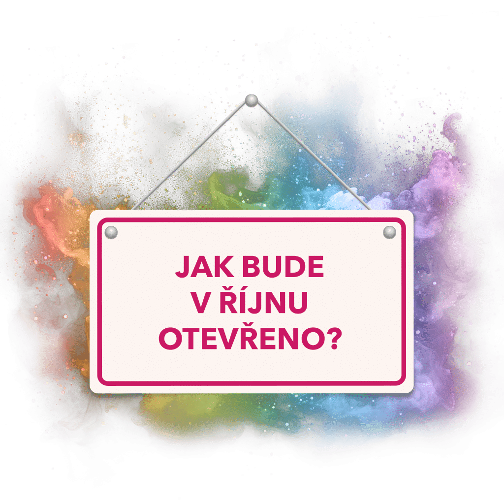 Cedule s nápisem "Jak bude v říjnu otevřeno?" na barevném pozadí.